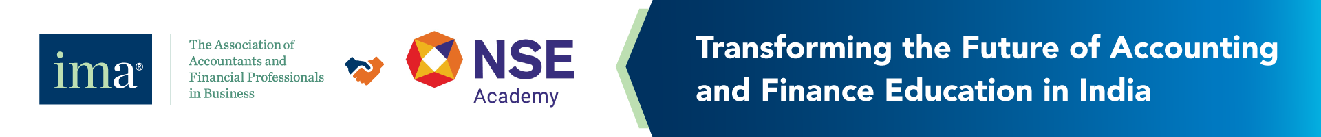 IMA and NSE Academy partnership banner with the message: Transforming the Future of Accounting and Finance Education in India.